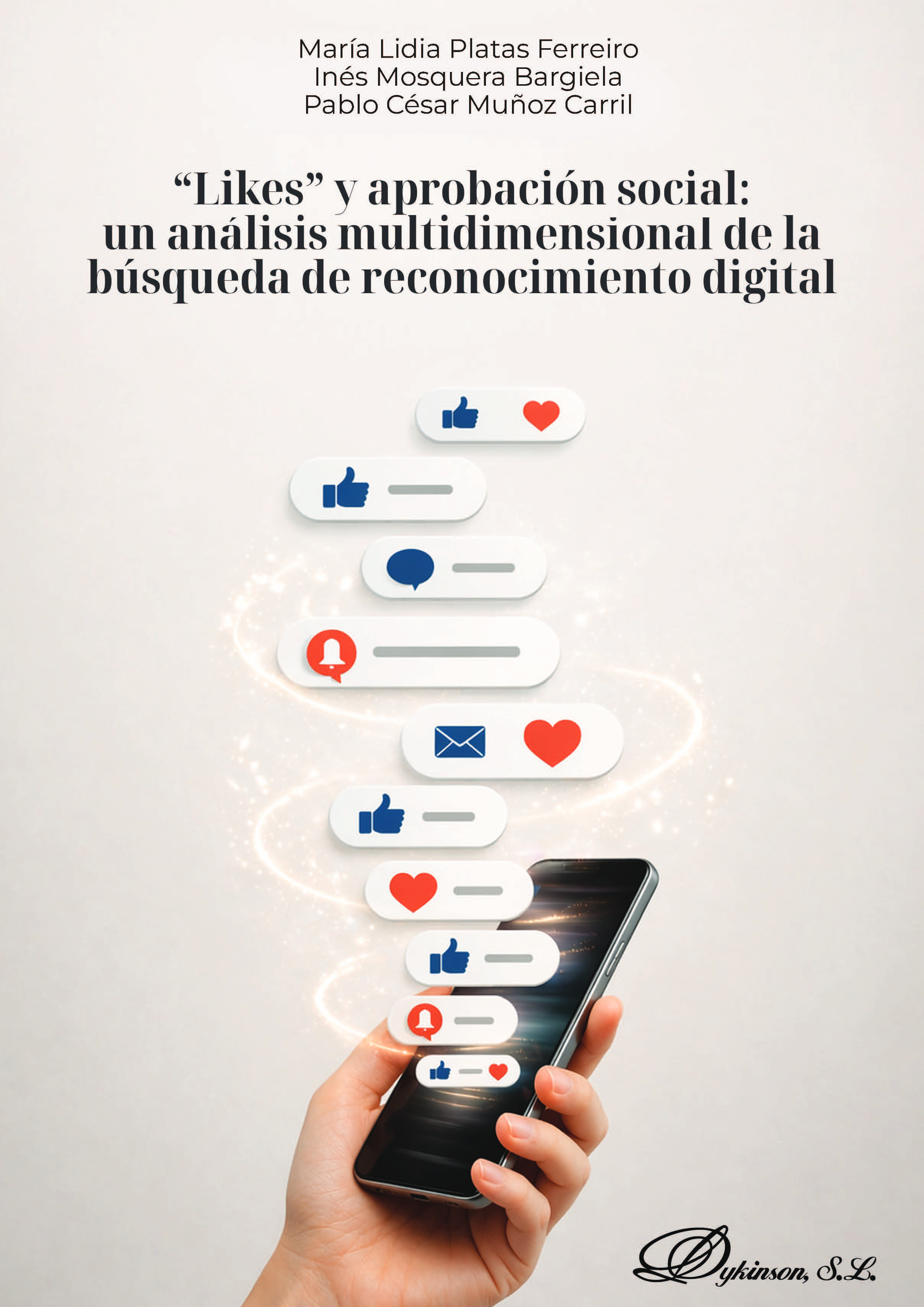 “Likes” y aprobación social: un análisis multidimensional de la búsqueda de reconocimiento digital
