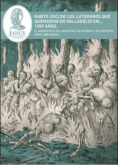 					Ver Núm. Anexo6 (2016): Rabto (sic) de los luteranos que quemaron en Valladolid en… 1559 años. El manuscrito del Magistral de Astorga y su contexto
				