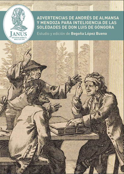 					Ver Núm. Anexo8 (2018): Advertencias de Andrés de Almansa y Mendoza para inteligencia de las Soledades de don Luis de Góngora
				